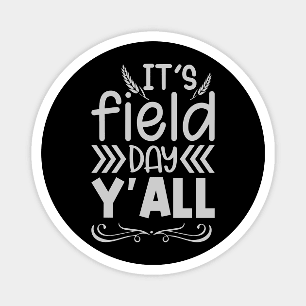 It is field day last day of school Magnet by badrianovic